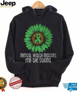 Mental Health Matters End The Stigma Awareness Motivational T Shirt