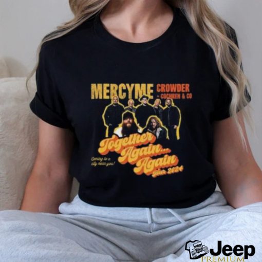 Mercyme Together Again shirt