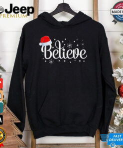 Merry Christmas Believe In Santa Claus Shirt