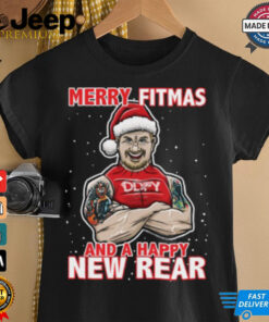 Merry Fitmas and a Happy New Rear shirt