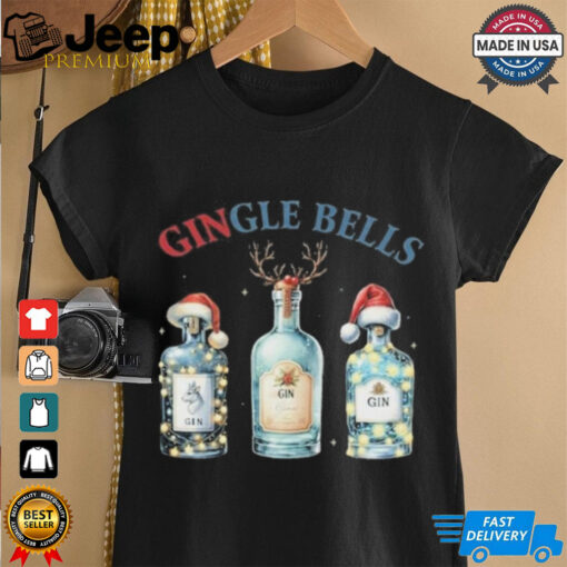 Merry Xmas Gingle Bells Gin Gin Bells Christmas Shirt