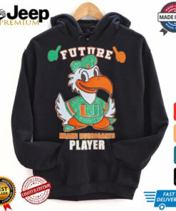 Miami Hurricanes Future Player shirt