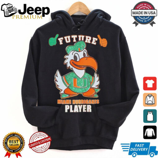 Miami Hurricanes Future Player shirt