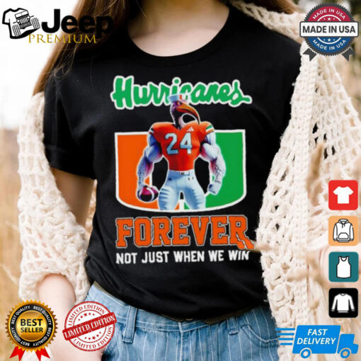 Miami Hurricanes forever not just when we win mascot shirt