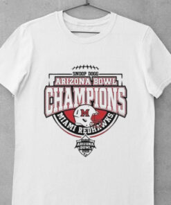 Miami Redhawks Snoop Dogg Arizona Bowl Champions 2024 shirt