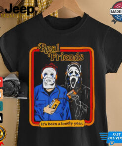 Michael Myers vs Ghostface real friends it’s been a lonely year Halloween shirt