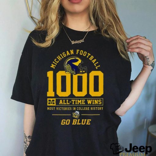 Michigan Football 1000 All Time Wins Most Victories In College History Go Blue T Shirt