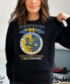 Michigan Wolverines 2023 Undefeated Perfect Season 13 0 Back To Back To Back B10 Football Champions Shirt