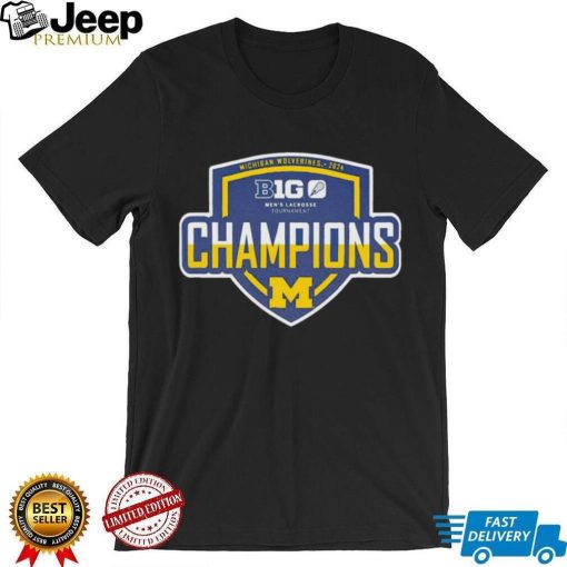 Michigan Wolverines 2024 Big Ten Men’s Lacrosse Tournament Champions shirt