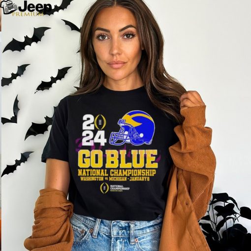 Michigan Wolverines 2024 helmet go blue national championship Washington vs Michigan january 8 T shirt