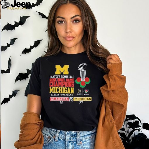 Michigan Wolverines Alabama Crimson playoff semifinal rose bowl game champions Michigan 1 1 2024 pasadena 20 – 27 T shirt