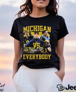 Michigan Wolverines Football Team Vs Everybody Shirt