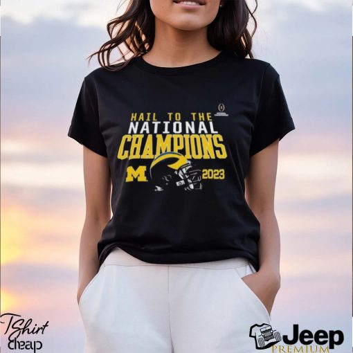 Michigan Wolverines Hail To The National Champions 2023 T Shirt