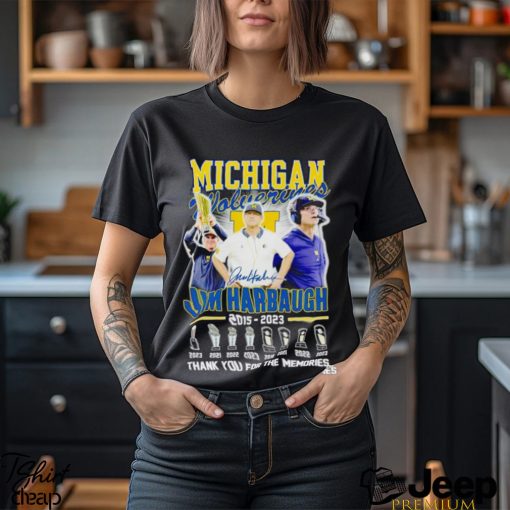 Michigan Wolverines Jim Harbaugh 2015 2023 thank you for the memories shirt