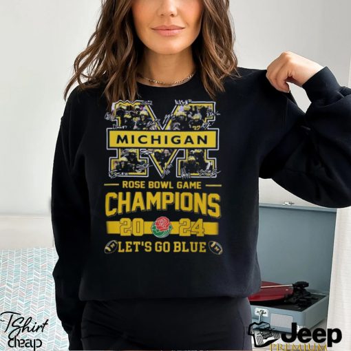 Michigan Wolverines Logo Players Signatures 2024 Rose Bowl Game Champions Let’s Go Blue Shirt