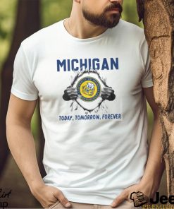 Michigan Wolverines Today Tomorrow Forever super dad shirt