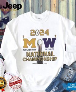 Michigan Wolverines vs Washington Huskies National Championship Houston 2024 shirt