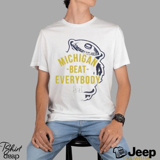 Michigan beat everybody 2024 T shirt
