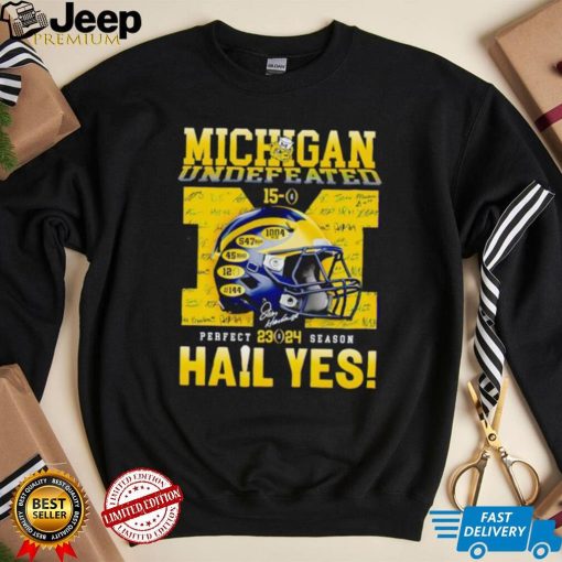 Michigan undefeated perfect season 23 24 hail yes shirt