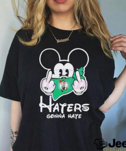 Mickey Mouse Boston Celtics Haters Gonna Hate Middle Shirt