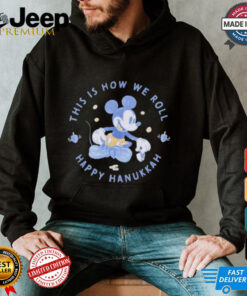 Mickey Mouse This Is How We Roll Happy Hanukkah T shirts