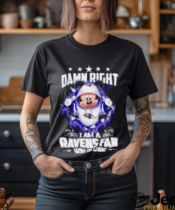 Mickey mouse damn right I am a Baltimore Ravens fan win or lose shirt