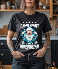 Mickey mouse damn right I am a Miami Dolphins fan win or lose shirt