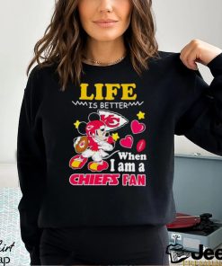 Mickey mouse life is better when I am a Chiefs fan shirt