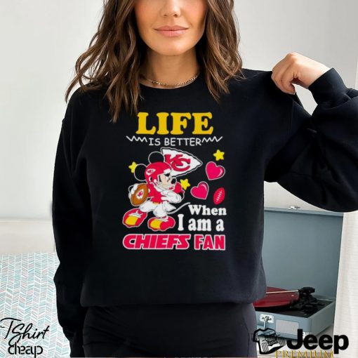 Mickey mouse life is better when I am a Chiefs fan shirt