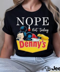 Mickey nope not today Denny’s logo shirt