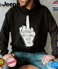 Middle Finger Everybody Neves Hang Over Gang T shirt