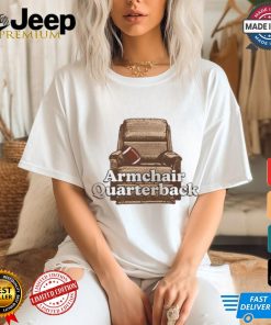 Middleclassfancy Armchair Quarterback Shirt