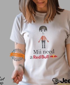 Mii Need A Red Bull Shirt