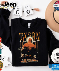 Mike Tyson Ass And You Shall Receive Tee Shirt