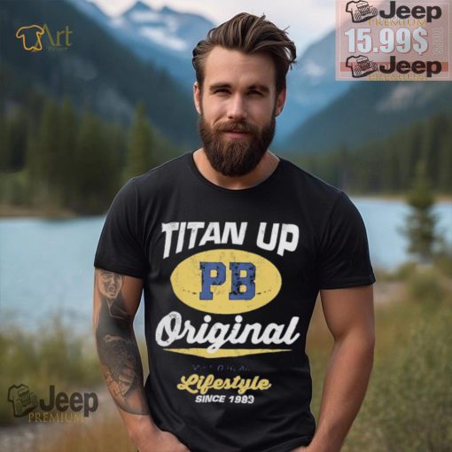 Mike o’hearn titan up original shirt