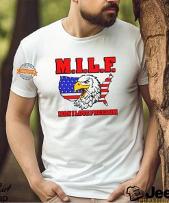 Milf Eagle Man I Love Freedom t shirt