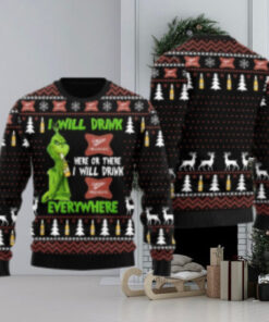 Miller High Life Grinch Will Drink Everywhere Ugly Sweater