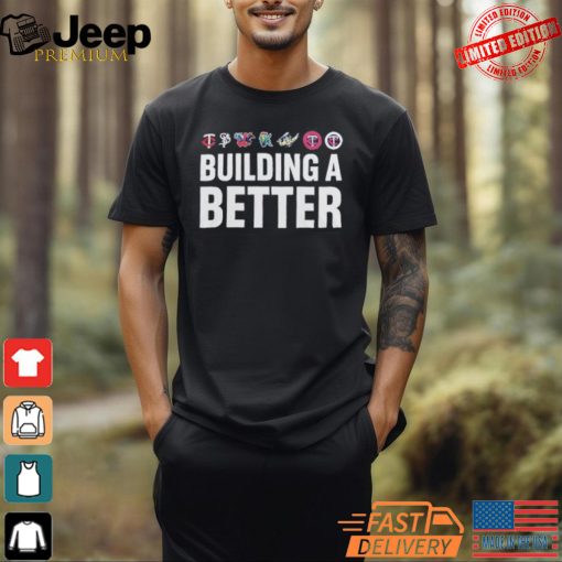 Minnesota Twins Special Edition Building A Better T Shirt