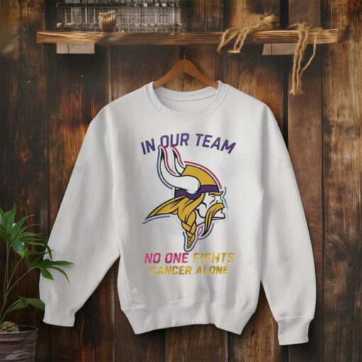 Minnesota Vikings NFL In Our Team No One Fights Cancer Alone 2024 Shirt