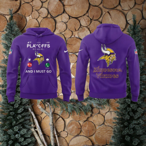 Minnesota Vikings Playoff Is Calling Fans Limited Edition Hoodie