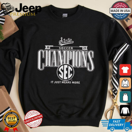 Mississippi State Bulldogs 2024 SEC Soccer Regular Season Champions It Just Means More Locker Room t shirt