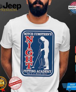 Mitch Cumsteen’s Night Putting Academy Shirt