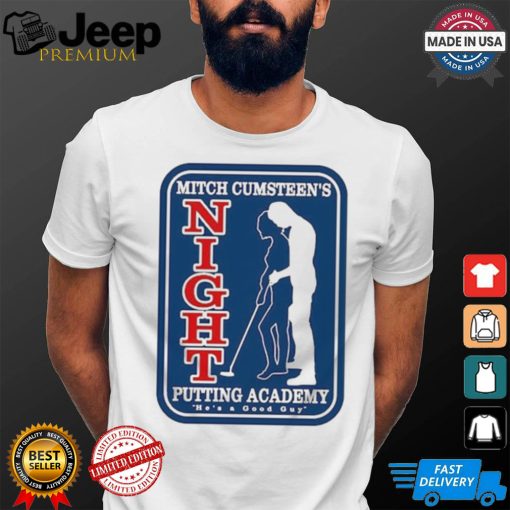 Mitch Cumsteen’s Night Putting Academy Shirt