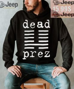 Mm The Boys Dead Prez Shirt