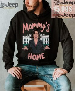 Mommys Home Shirt Kamala Harris T Shirt Kamala For President Shirt Madam President Kamala Harris Shirt