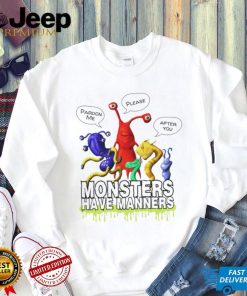 Monsters Have Manners cartoon shirt