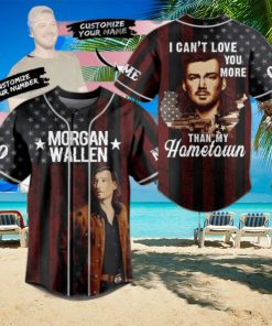 Morgan Wallen I Can’t Love You More Than My Hometown Custom Baseball Jersey