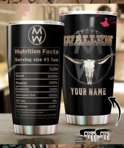 Morgan Wallen Nutrition Facts Personalized Tumbler