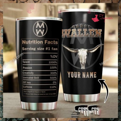 Morgan Wallen Nutrition Facts Personalized Tumbler