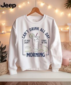 Morning Transfusion Can’t Drink All Day Shirt